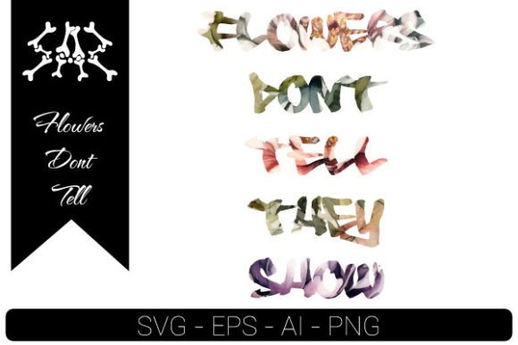 Flowers Dont Tell: Editorial Graphics & Illustrations